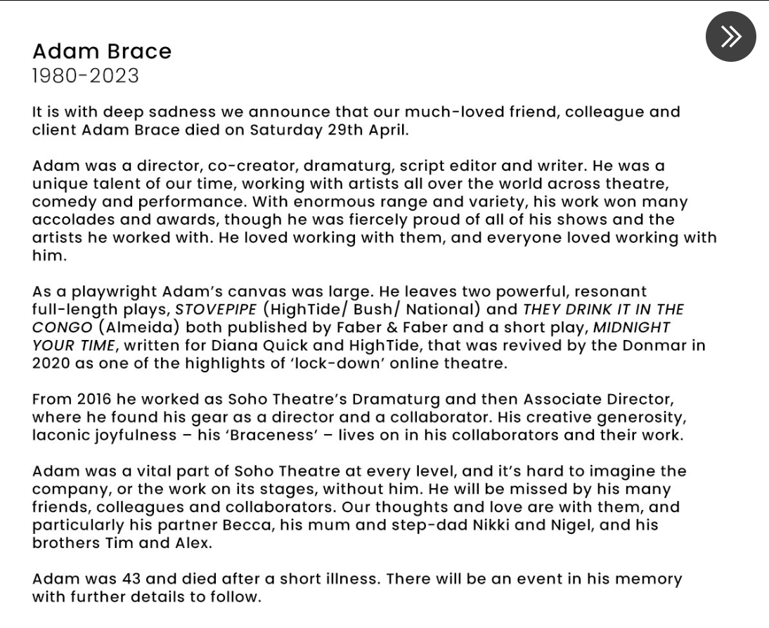 Adam Brace death Playwright and OneWoman Show director dies, aged 43(00)